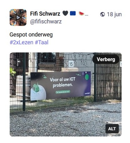 Toot (Mastodonbericht) met een foto van een reclamebord van Wortell: Voor al uw ict problemen

Opmerking: Gespot onderweg
#2xLezen #Taal