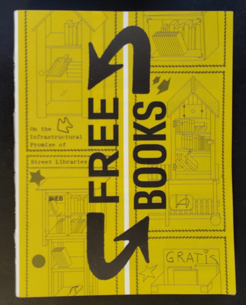 Boek Apsara Flury & Livio Liechtl - Free Books. On the Infrastructural Promise of Street Libraries

#DeZinVanHetBoek:
'They make us hopeful for a different kind of future'
★★★★☆